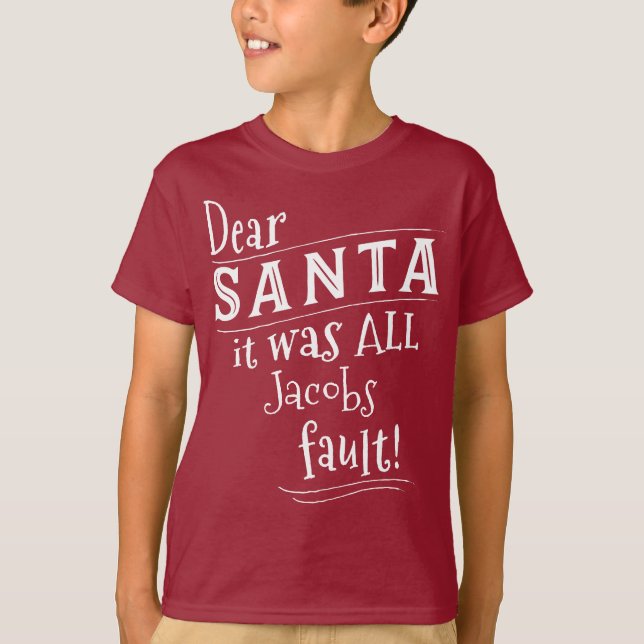 Dear Santa Custom Shirt, add names and Customize T-Shirt (Front)