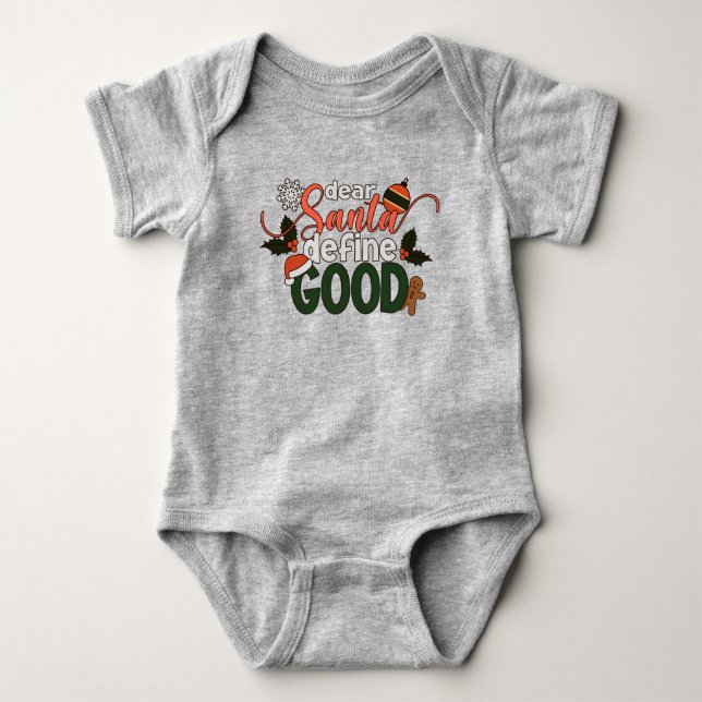 Dear Santa Define Good Christmas | Baby Bodysuit (Front)