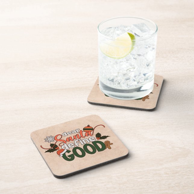 Dear Santa Define Good Christmas | Coaster (Right Side)