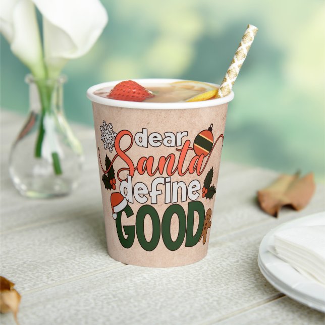 Dear Santa Define Good Christmas | Paper Cup (Insitu)