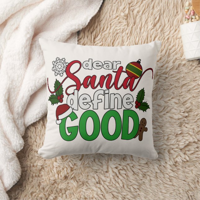 Dear Santa Define Good Christmas | Throw Pillow (Blanket)