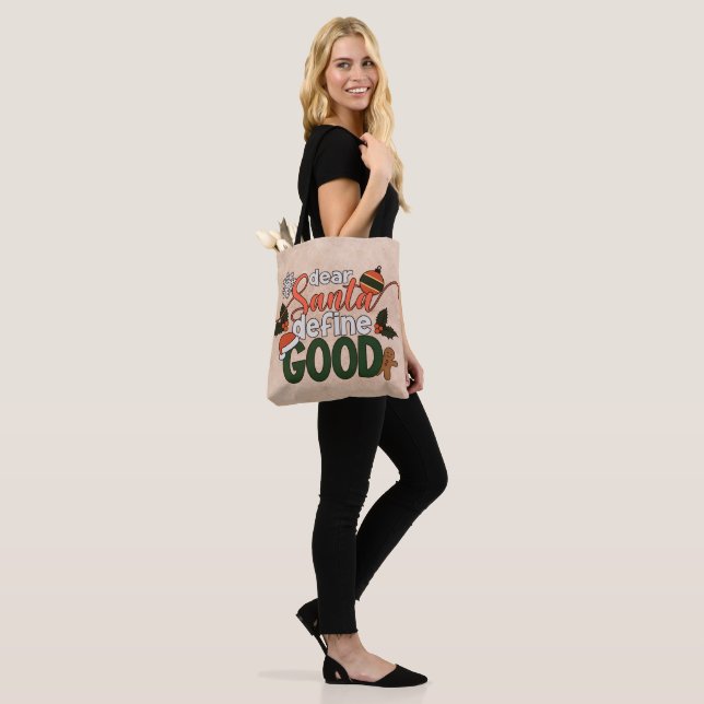 Dear Santa Define Good Christmas | Tote Bag (On Model)