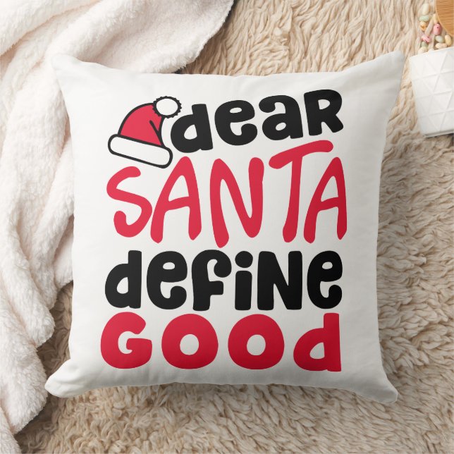 Dear Santa Define Good Funny Christmas Cushion (Blanket)