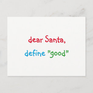 Dear Santa Define Good Funny Christmas Holiday Postcard