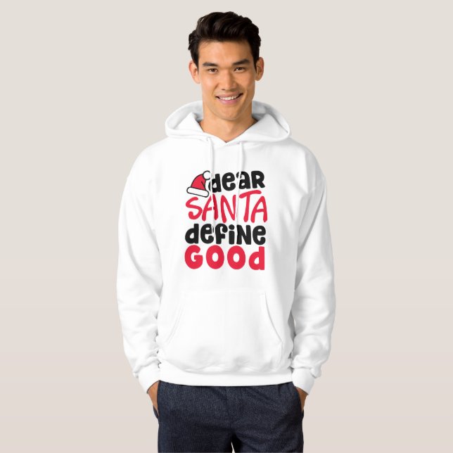 Dear Santa Define Good Funny Christmas | Hoodie (Front Full)