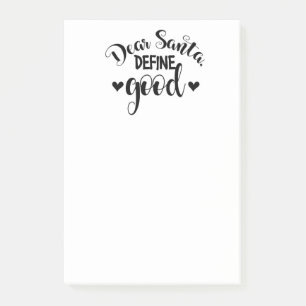 Dear Santa Define Good Post-it Notes