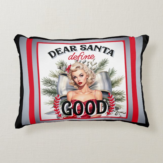 Dear Santa Define Good Retro Pinup Decorative Cushion (Front)