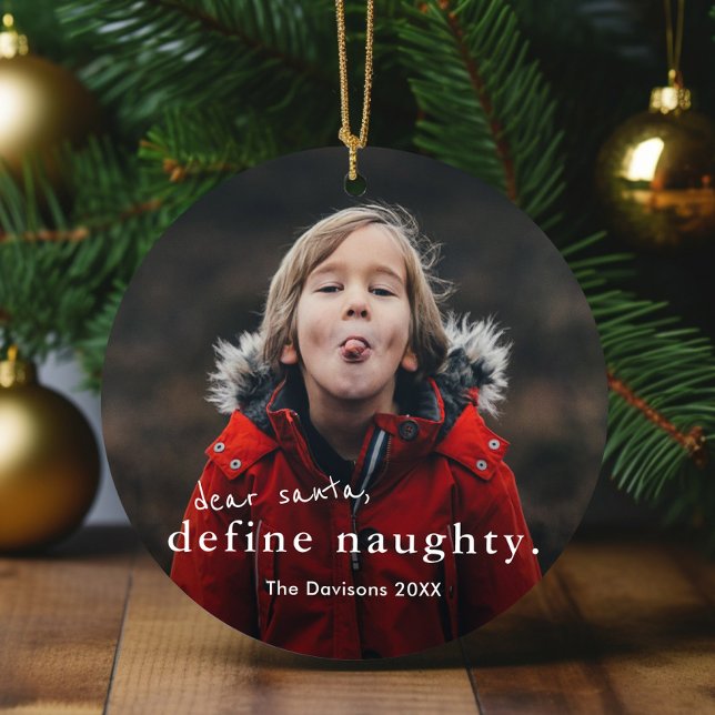Dear Santa Define Naughty 2 Photo Funny Christmas Ceramic Tree Decoration (Funny kids photo christmas tree ornament.)