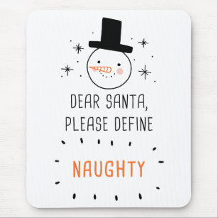Dear Santa Define “naughty” – Funny Christmas Mouse Pad