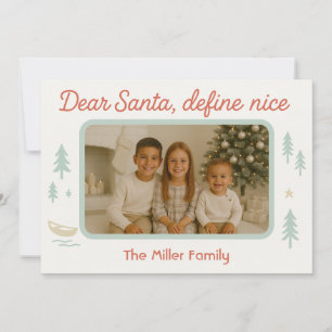 Dear Santa Define Nice Funny Family Christmas Card