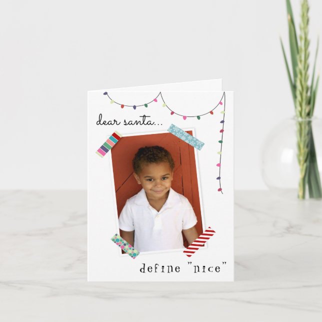 Dear Santa Define Nice Photo Funny Christmas Holiday Card (Front)