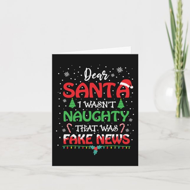 Dear Santa Fake News That I Was Naughty | Funny Holiday Card (Front)