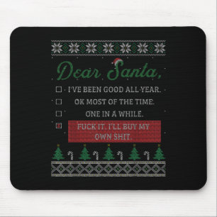 Dear Santa Funny Christmas Quote Sayings Gift  Mouse Pad