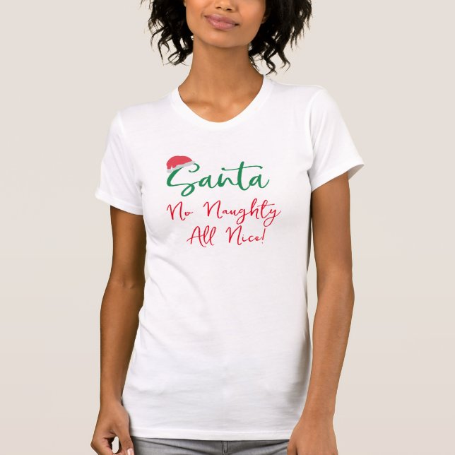 "Dear Santa" Funny Christmas Shirt - Naughty Nice (Front)