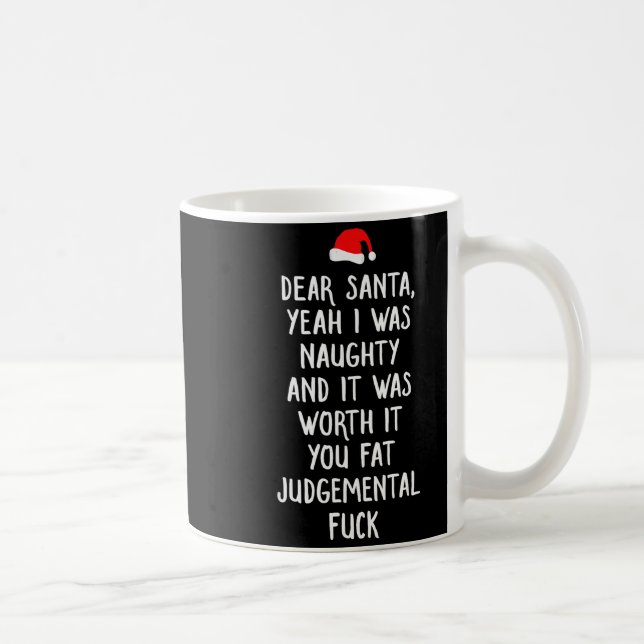 Dear Santa Funny Inappropriate Christmas  Coffee Mug (Right)