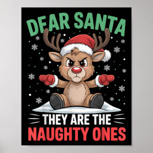 Dear Santa Funny Naughty Ones Reindeer Christmas H Poster