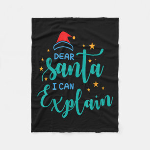 Dear Santa I Can And Explain Quote  Fleece Blanket