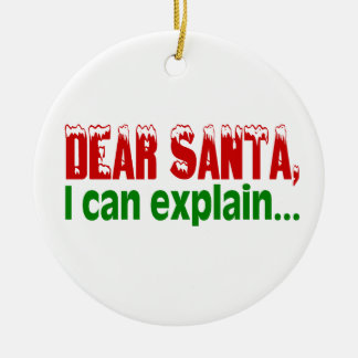 Dear Santa I Can Explain Ceramic Tree Decoration
