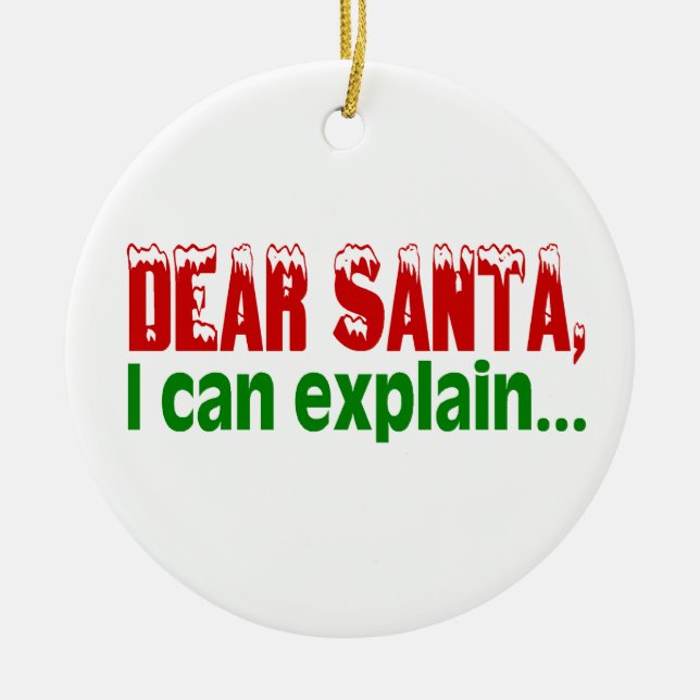 Dear Santa I Can Explain Ceramic Tree Decoration (Front)