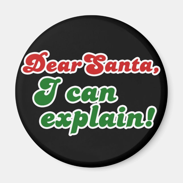 Dear Santa, I can explain Christmas Magnet (Front)