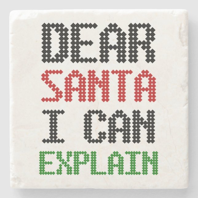 Dear Santa I can explain Christmas Naughty List Stone Coaster (Front)
