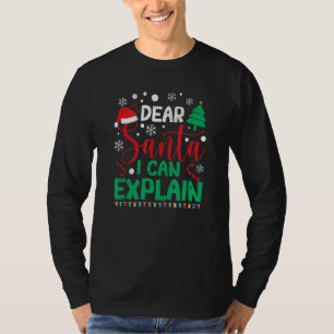 Dear Santa I Can Explain Christmas Pajamas Xmas P T-Shirt