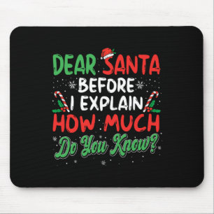 Dear Santa I Can Explain Fun Christmas Men Women K Mouse Pad