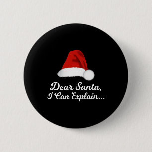 Dear Santa I Can Explain Funny 6 Cm Round Badge