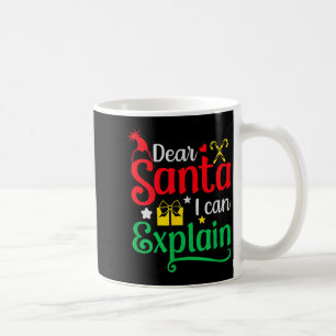Dear Santa I Can Explain Funny Christmas Coffee Mug