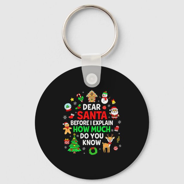 Dear Santa I Can Explain Funny Christmas Matching  Key Ring (Front)