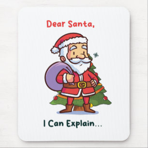 Dear Santa, I Can Explain – Funny Christmas Mouse Pad