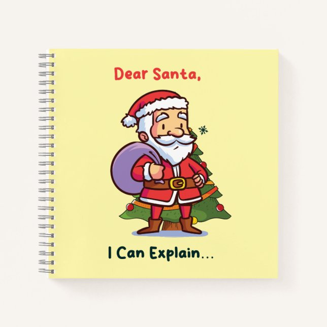 Dear Santa, I Can Explain – Funny Christmas Notebook (Front)