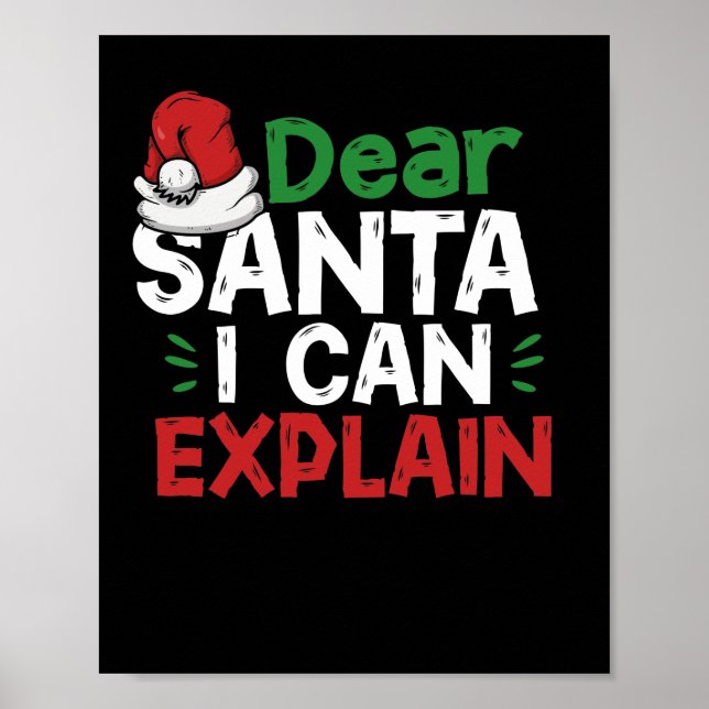 Dear Santa I Can Explain Funny Christmas Pun Poster (Front)