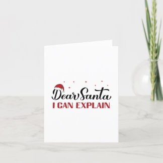Dear Santa I can explain. Funny Christmas quote. Holiday Card