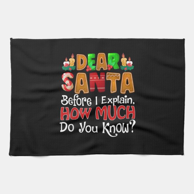 Dear Santa I Can Explain Funny Christmas Quotes Fo Tea Towel (Horizontal)