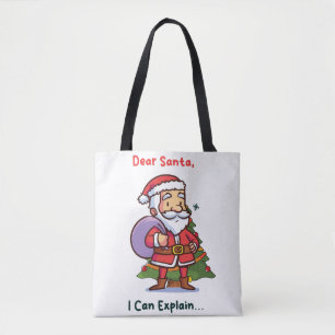 Dear Santa, I Can Explain – Funny Christmas Tote Bag