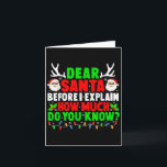 Dear Santa I Can Explain Funny Xmas Family Men Wom Card<br><div class="desc">Dear Santa I Can Explain Funny Xmas Family Men Women Kids</div>