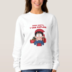 Dear Santa, I Can Explain Guilty Christmas Design Sweatshirt
