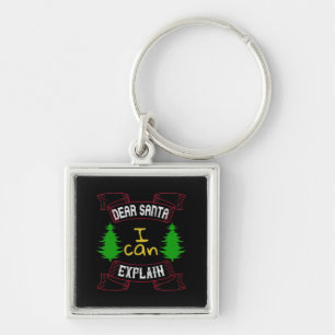 Dear Santa, I Can Explain Key Ring