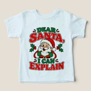 Dear Santa I Can Explain Kids T Shirt