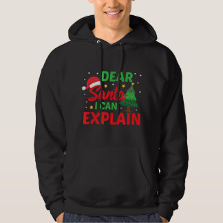 Dear Santa I Can Explain Naughty Children Christma Hoodie