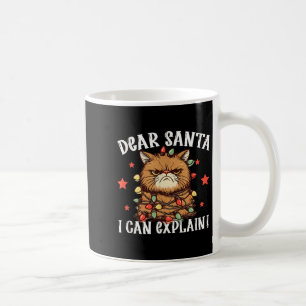 Dear Santa I Can Explain The Cat Did It Funny Chri Coffee Mug