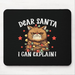 Dear Santa I Can Explain The Cat Did It Funny Chri Mouse Pad