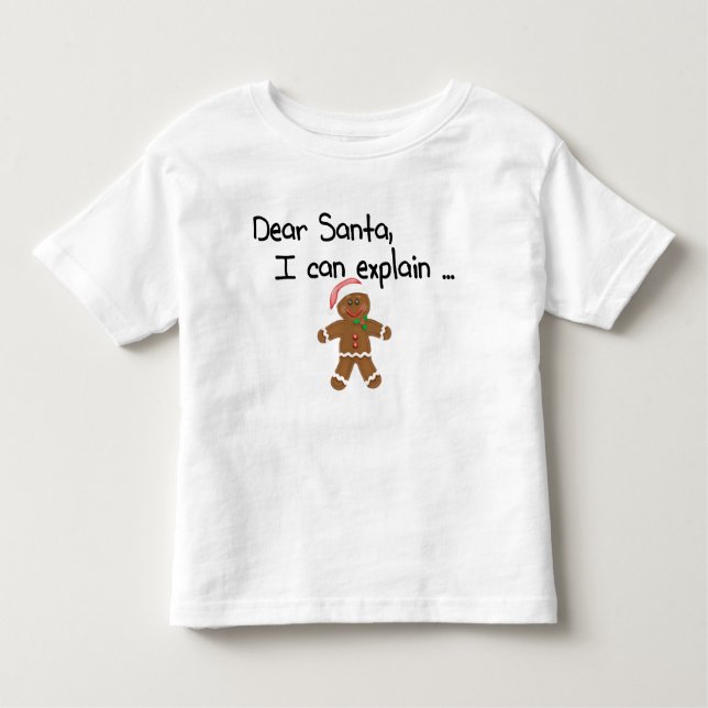Dear Santa I Can Explain Toddler T-Shirt (Front)