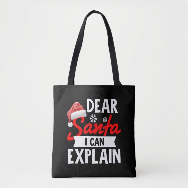 Dear Santa I Can Explain Tote Bag (Front)