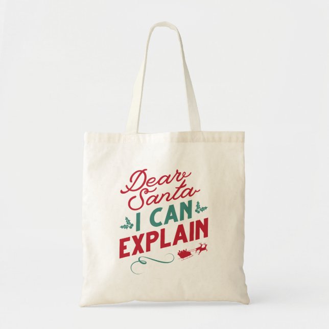 Dear Santa I Can Explain Tote Bag (Front)