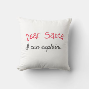 Dear Santa I can Explain ... White Throw Pillows 