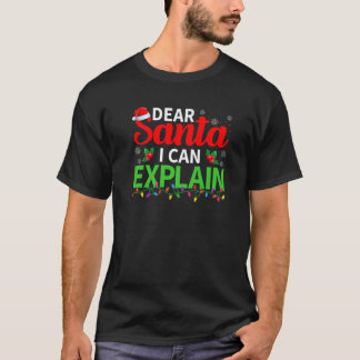 Dear Santa I Can Explain Xmas Lights Family Christ T-Shirt