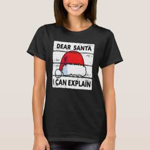 Dear Santa I Can Explain Xmas Naughty Matching 7 T-Shirt