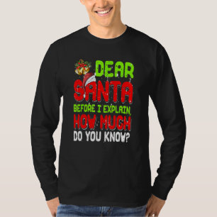 Dear Santa I Can Explain Xmas Pajama For Christmas T-Shirt